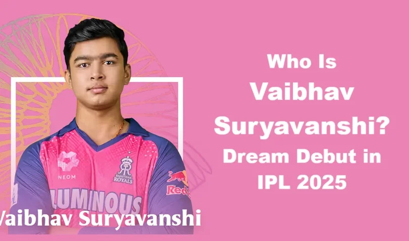 Vaibhav-Suryavanshi-Dream-Debut-in-IPL-2025 TaazaDaily365