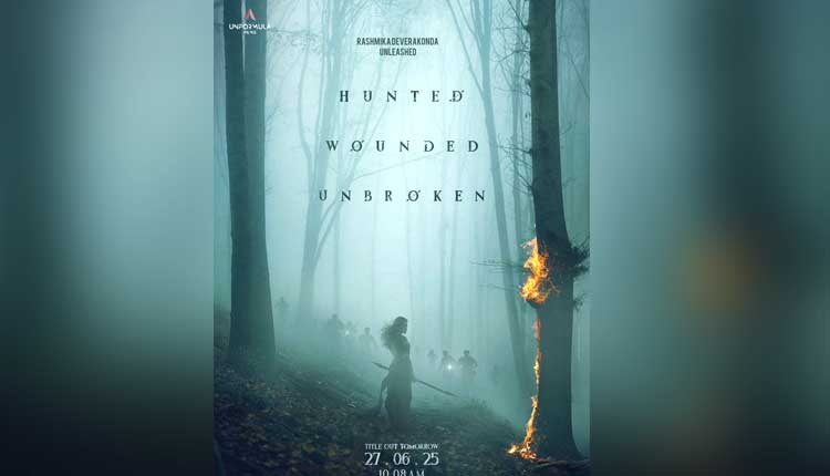 Hunted Wounded Unbroken Rashmika Madanna First Look TaazaDaily365 Tech